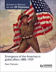 Cover of: Emergence Of The Americas In Global Affairs 18801929