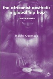 Cover of: The Africanist Aesthetic in Global Hip-Hop: Power Moves