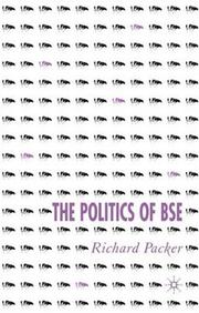 Cover of: The Politics of BSE