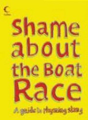 Cover of: Shame About The Boat Race