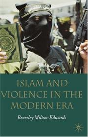 Islam and violance in the modern era by Beverley Milton-Edwards, BEVERLEY MILTON-EDWARDS