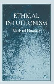 Cover of: Ethical intuitionism by Michael Huemer