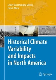 Cover of: Historical Climate Variability And Impacts In North America by 