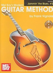 Cover of: Mel Bays Modern Guitar Method
            
                Mel Bays Modern Guitar Method Jammin the Blues