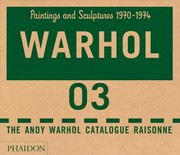 Cover of: Paintings And Sculpture 19701974 Warhol 03 The Andy Warhol Catalogue Raisonne