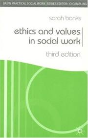 Ethics and values in social work by Sarah Banks