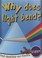 Cover of: Why Does Light Bend