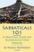 Cover of: Sabbaticals 101 A Practical Guide For Academics Their Families