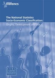 Cover of: The National Statistics Socio-Economic Classification by Office for National Statistics