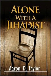 Cover of: Alone With A Jihadist A Biblical Response To Holy War by 