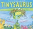 Cover of: Tinysaurus