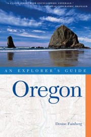 Cover of: Oregon An Explorers Guide by 