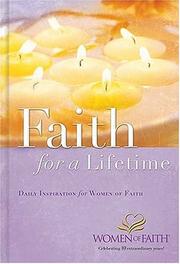 Cover of: Faith for a Lifetime by Women of Faith