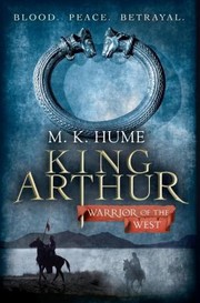 Cover of: King Arthur Warrior Of The West