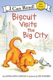 Cover of: Biscuit Visits The Big City