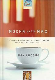 Cover of: Mocha with Max | Max Lucado