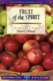 Cover of: Fruit Of The Spirit 9 Studies For Individuals Or Groups With Notes For Leaders
