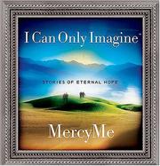I Can Only Imagine by Mercy Me