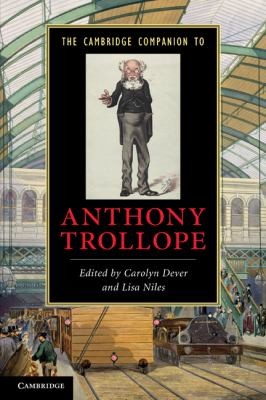The Cambridge Companion To Anthony Trollope