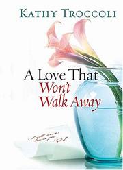 Cover of: A Love That Won't Walk Away