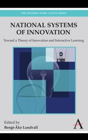 Cover of: National Systems Of Innovation Toward A Theory Of Innovation And Interactive Learning