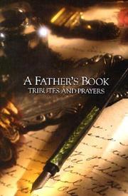 Cover of: A Father's Book Tributes and Prayers by Freeman Criswell, Freeman Criswell