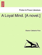 Cover of: Loyal Mind A Novel