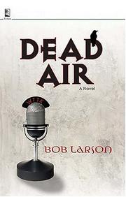 Cover of: Dead Air by Bob Larson
