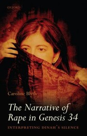 Cover of: The Narrative Of Rape In Genesis 34 Interpreting Dinahs Silence