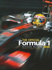 The Official Formula 1 Season Review 2008 by Formula One Journalists
