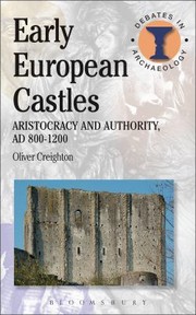 Cover of: Early European Castles Aristocracy And Authority Ad 8001200 by 