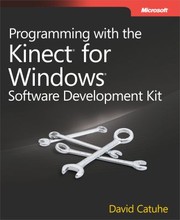 Cover of: Programming With The Kinect For Windows Software Development Kit by David Catuhe