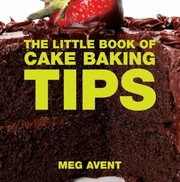 Cover of: The Little Book Of Cake Baking Tips
