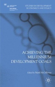 Cover of: Achieving The Millennium Development Goals