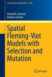 Cover of: Spatial Flemingviot Models With Selection And Mutation by Andreas Greven