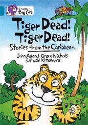 Cover of: Tiger Dead Tiger Dead Stories From The Caribbean