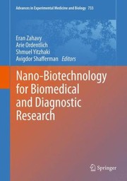 Nanobiotechnology For Biomedical And Diagnostic Research by Eran Zahavy