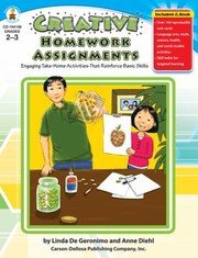 Cover of: Creative Homework Assingments Engaging Takehome Activities That Reinforce Basic Skills