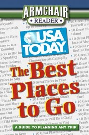 Cover of: The Best Places To Go A Guide To Planning Any Trip by 