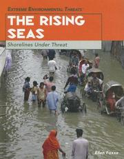 Cover of: The Rising Seas: Shorelines Under Threat (Extreme Environmental Events)