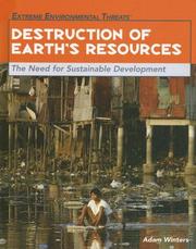 Cover of: Destruction of Earth's Resources: The Need for Sustainable Development (Extreme Environmental Events)