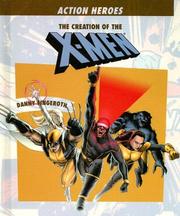 Cover of: The Creation of the X-men (Action Heros)