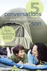 Cover of: 5 Conversations You Must Have With Your Son