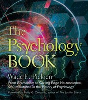 Cover of: Psychology Book From Shamanism To Cuttingedge Neuroscience 250 Milestones In The History Of