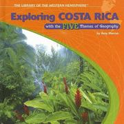 Exploring Costa Rica With the Five Themes of Geography (The Library of the Western Hemisphere)