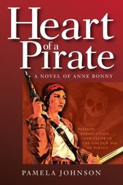 Cover of: Heart Of A Pirate A Novel Of Anne Bonny