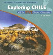 Cover of: Exploring Chile With the Five Themes of Geography (The Library of the Western Hemisphere)