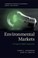 Cover of: Environmental Markets A Property Rights Approach