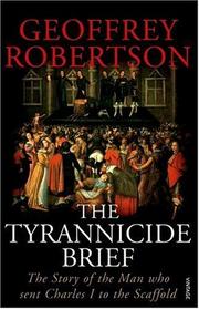 Cover of: The Tyrannicide Brief by Geoffrey Robertson