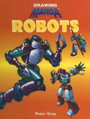 Cover of: Drawing Manga Robots by 